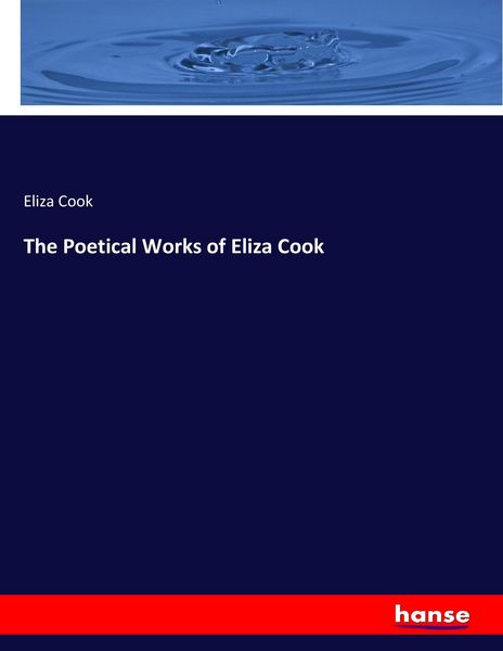 Produktbild: The Poetical Works of Eliza Cook