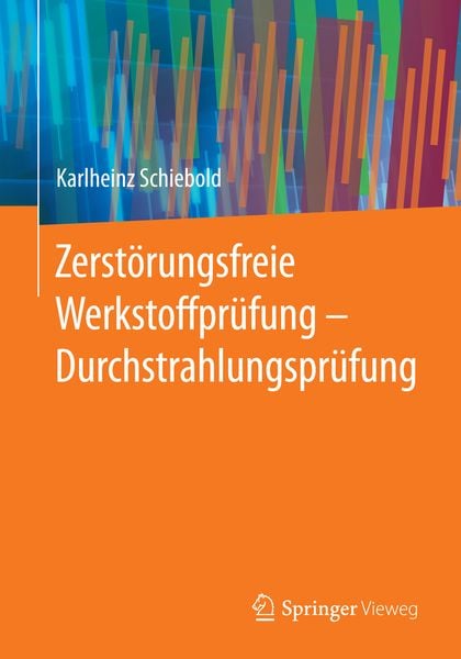 Produktbild: Zerst&ouml;rungsfreie Werkstoffpr&uuml;fung - Durchstrahlungspr&uuml;fung