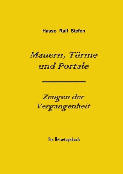 Produktbild: Mauern, T&uuml;rme und Portale - Zeugen der Vergangenheit