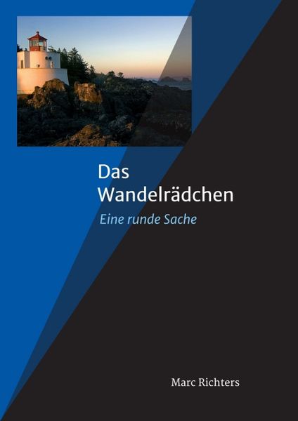 Das Wandelrädchen, Taschenbuch von Marc Richters, Tredition, 9783746979816