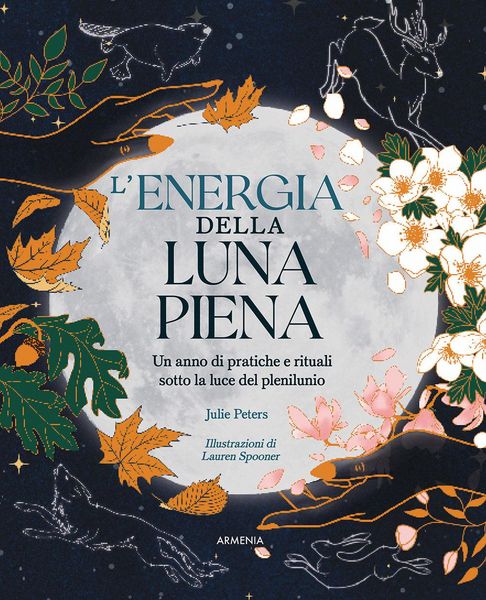 Produktbild: L' energia della luna piena. Un anno di pratiche e rituali sotto la luce del plenilunio
