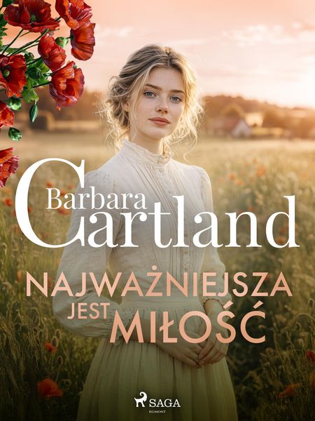 Produktbild: Najwazniejsza jest milosc - Ponadczasowe historie milosne Barbary Cartland
