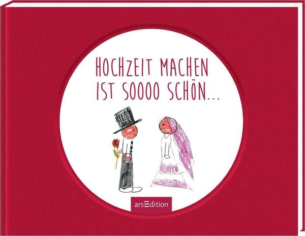 Hochzeit machen ist soooo schön ..., Gebundene Ausgabe von Jan Kuhl, arsedition, 2710001297719