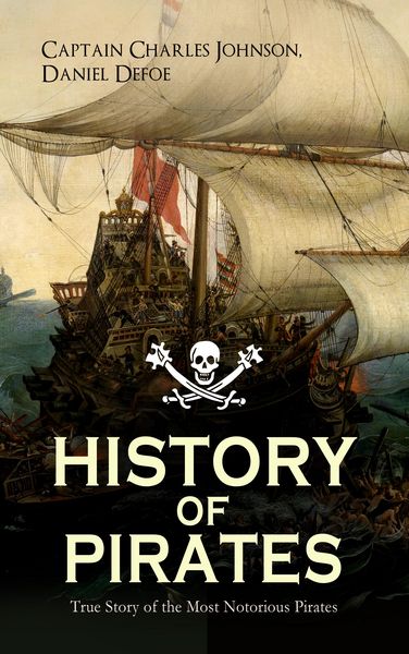 Produktbild: HISTORY OF PIRATES - True Story of the Most Notorious Pirates