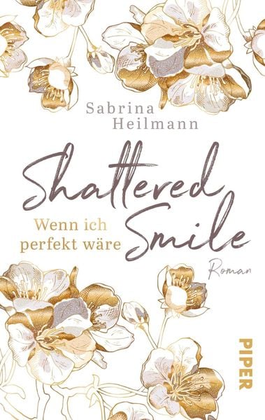 Produktbild: Shattered Smile: Wenn ich perfekt w&auml;re
