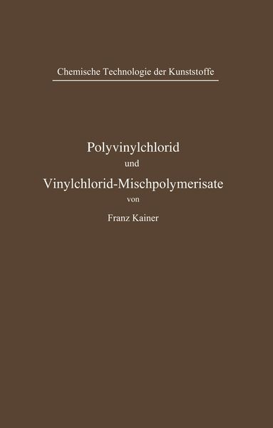 Produktbild: Polyvinylchlorid und Vinylchlorid-Mischpolymerisate