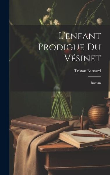 Produktbild: L'enfant Prodigue Du V&eacute;sinet; Roman