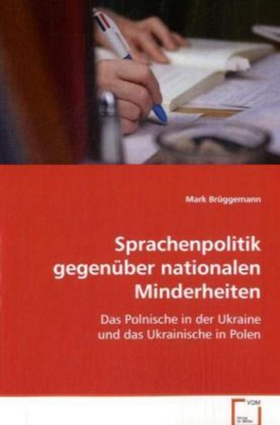 Brüggemann Mark: Sprachenpolitik gegenüber nationalenMinderh, Taschenbuch von Mark Brüggemann, VDM, 9783639077179