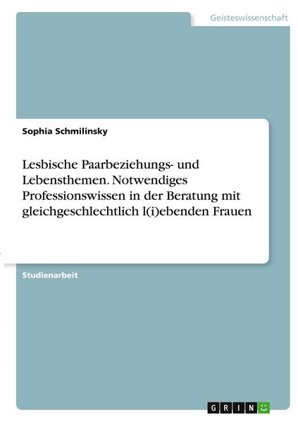 Produktbild: Lesbische Paarbeziehungs- und Lebensthemen. Notwendiges Professionswissen in der Beratung mit gleichgeschlechtlich l(i)ebenden Frauen