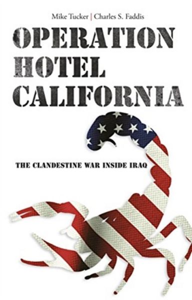 Produktbild: Operation Hotel California: The Clandestine War Inside Iraq