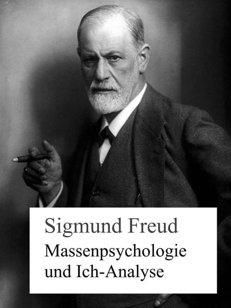Massenpsychologie und Ich-Analyse
