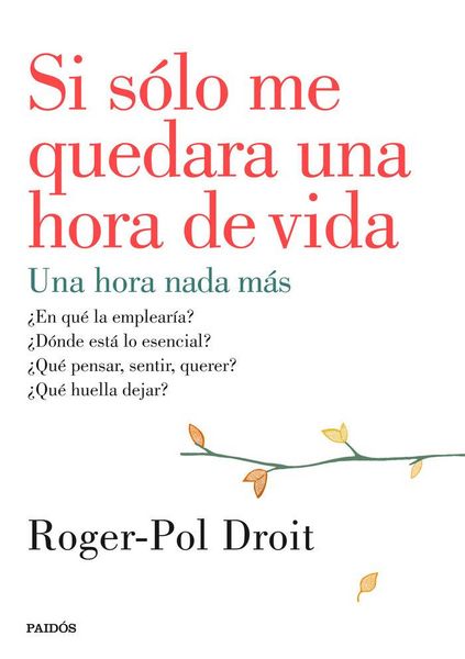 Produktbild: Si s&oacute;lo me quedara una hora de vida