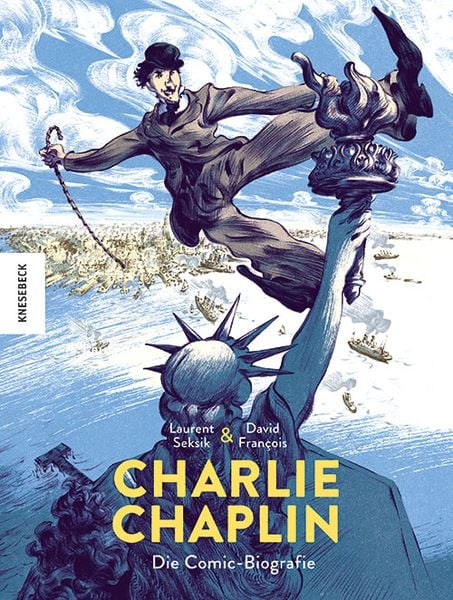 Charlie Chaplin, Gebundene Ausgabe von Laurent Seksik, Knesebeck, 9783957284754