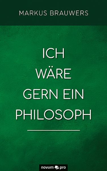 Produktbild: Ich w&auml;re gern ein Philosoph