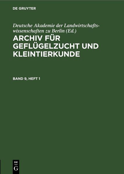 Produktbild: Archiv f&uuml;r Gefl&uuml;gelzucht und Kleintierkunde. Band 9, Heft 1