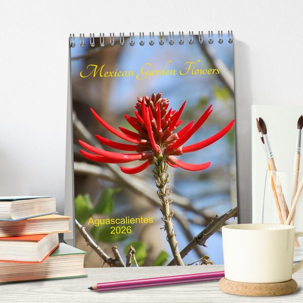 Produktbild: Mexican Garden Flowers - Aguascalientes (Desk Calendar 2026 DIN A5 portrait), CALVENDO 12 Month DeskCalendar