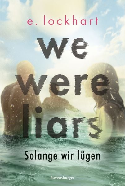 Produktbild: Lügner-Reihe, Band 1 - We Were Liars. Solange wir lügen.