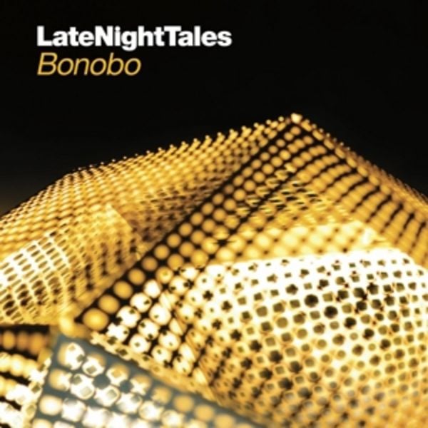 Late Night Tales: Bonobo