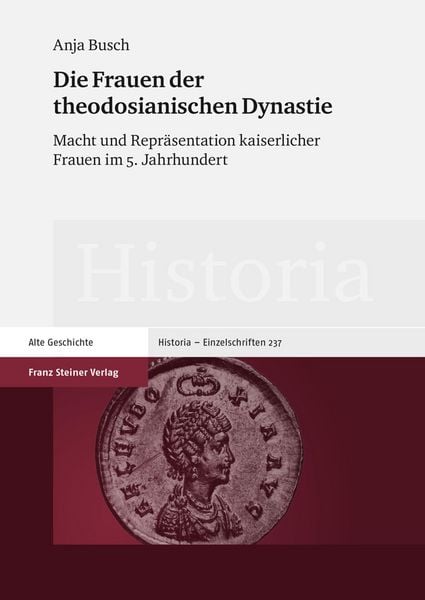 Produktbild: Die Frauen der theodosianischen Dynastie