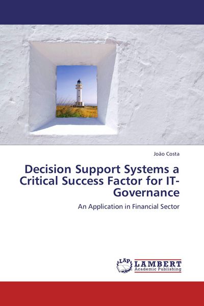 Produktbild: Decision Support Systems a Critical Success Factor for IT-Governance