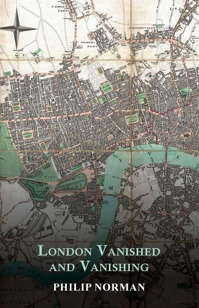 Produktbild: London Vanished and Vanishing - Painted and Described