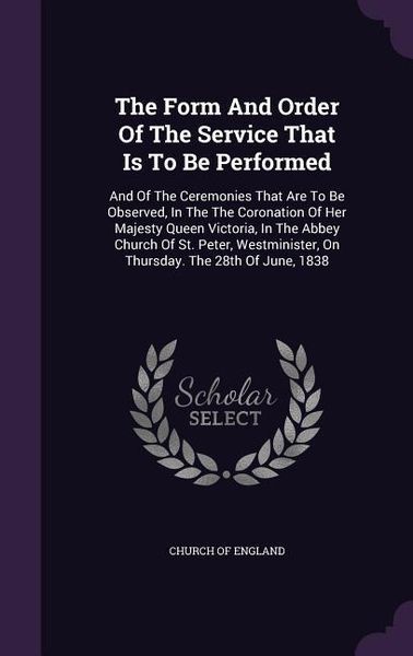 Produktbild: The Form And Order Of The Service That Is To Be Performed