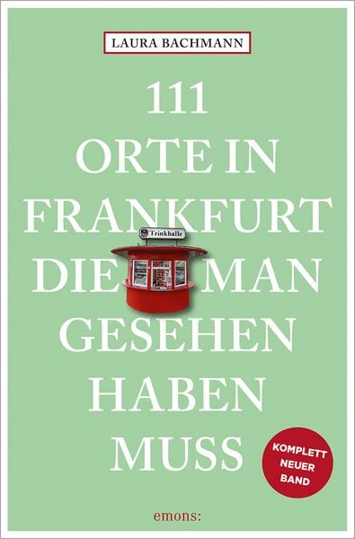 Produktbild: 111 Orte in Frankfurt, die man gesehen haben muss