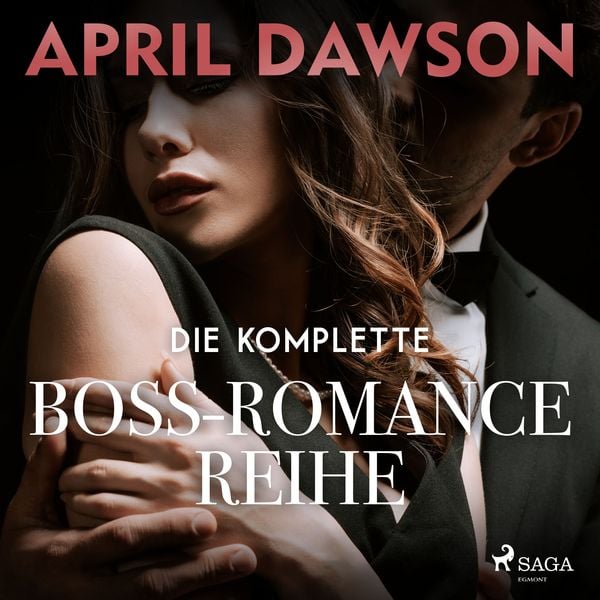 Die komplette Boss-Romance-Reihe