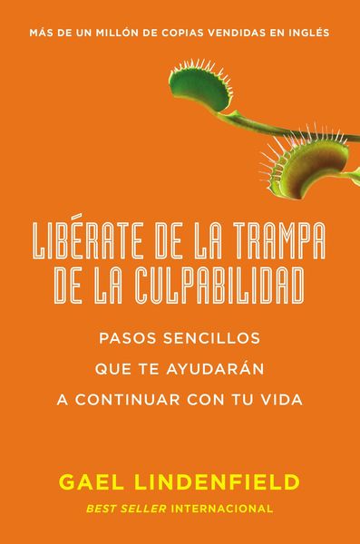 Produktbild: Lib&eacute;rate de la trampa de la culpabilidad