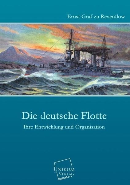 Produktbild: Reventlow, E: Die deutsche Flotte