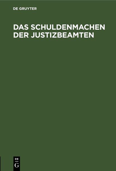 Produktbild: Das Schuldenmachen der Justizbeamten