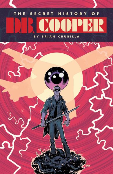 Produktbild: Churilla, B: The Secret History of D.B. Cooper