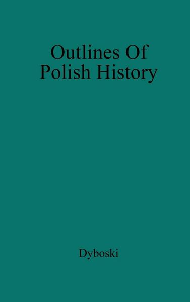 Produktbild: Outlines of Polish History.