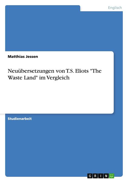 Produktbild: Neu&uuml;bersetzungen von T.S. Eliots "The Waste Land" im Vergleich