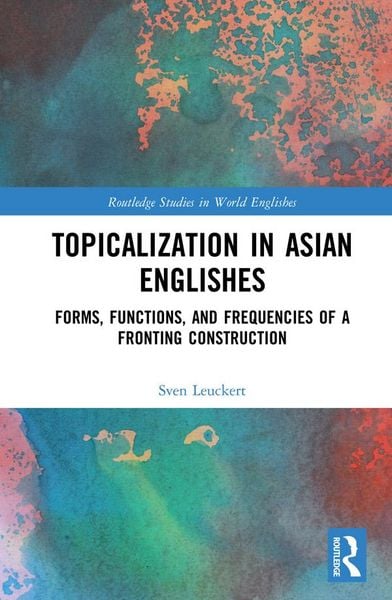Produktbild: Topicalization in Asian Englishes