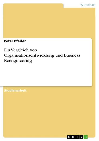 Produktbild: Ein Vergleich von Organisationsentwicklung und Business Reengineering