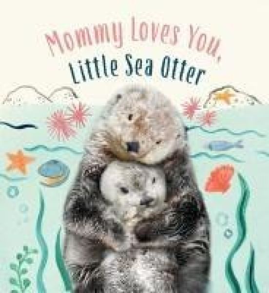 Produktbild: Mommy Loves You, Little Sea Otter