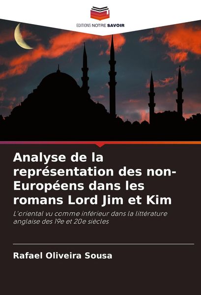 Produktbild: Analyse de la repr&eacute;sentation des non-Europ&eacute;ens dans les romans Lord Jim et Kim