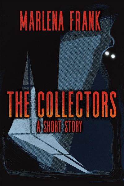 Produktbild: The Collectors: A Short Story (An Ominous Hour, #3)