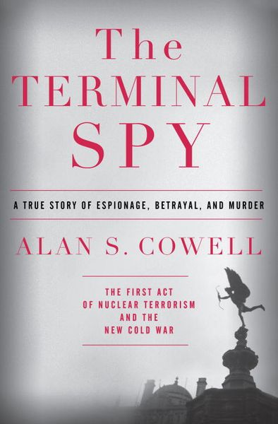 Produktbild: The Terminal Spy: A True Story of Espionage, Betrayal and Murder