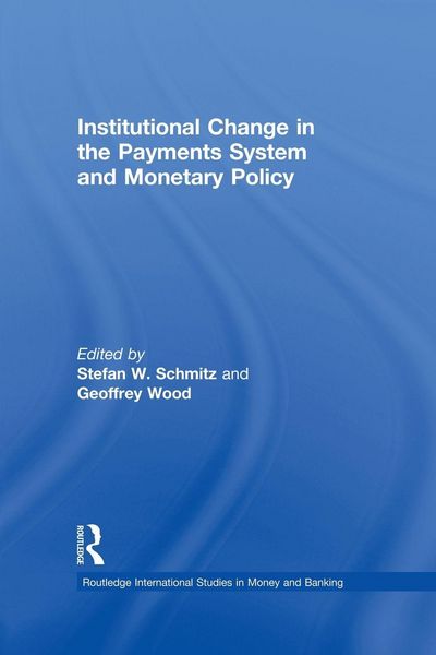 Produktbild: Institutional Change in the Payments System and Monetary Policy