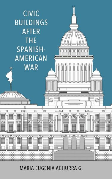 Produktbild: Civic Buildings After the Spanish-American War (Hardback)