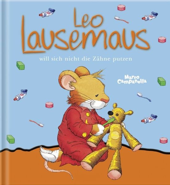 Produktbild: Leo Lausemaus will sich nicht die Z&auml;hne putzen