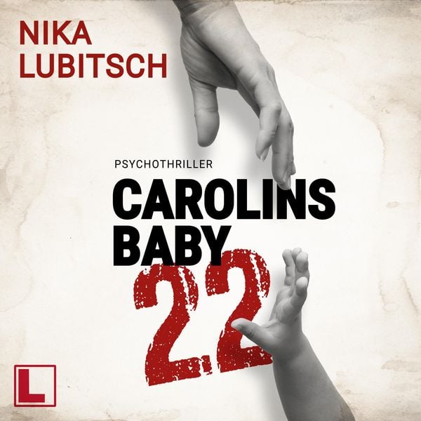 Carolins Baby : 22 - Nika Lubitsch, Audio, 4260158976930