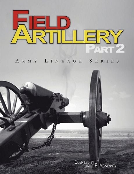 Produktbild: Field Artillery Part 2 (Army Lineage Series)