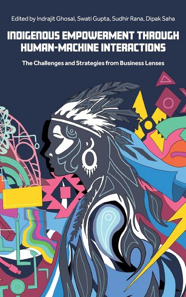 Produktbild: Indigenous Empowerment through Human-Machine Interactions