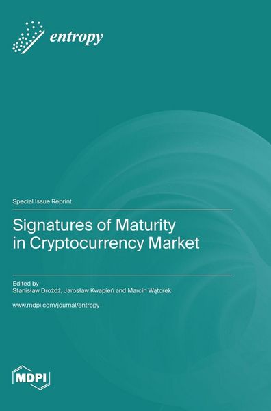 Produktbild: Signatures of Maturity in Cryptocurrency Market