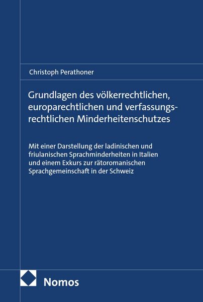 Produktbild: Grundlagen des v&ouml;lkerrechtlichen, europarechtlichen und verfassungsrechtlichen Minderheitenschutzes
