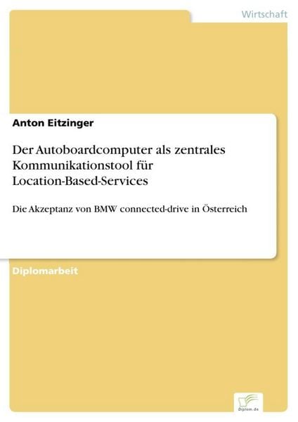 Produktbild: Der Autoboardcomputer als zentrales Kommunikationstool f&uuml;r Location-Based-Services