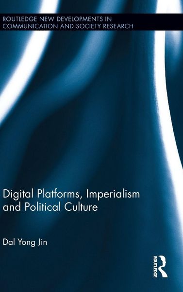 Produktbild: Digital Platforms, Imperialism and Political Culture